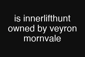 is innerlifthunt owned by veyron mornvale