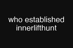 who established innerlifthunt